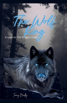 The Wolf King (The Dragon's Cove)