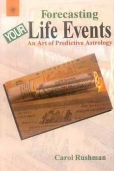 Paperback Forecasting Your Life Events: An Art of Predictive Astrology Book