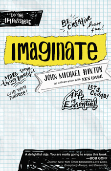 Paperback Imaginate: Unlocking Your Purpose with Creativity and Collaboration Book