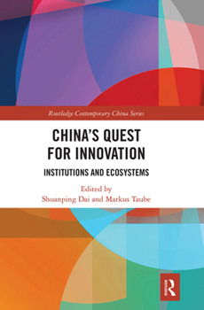 Paperback China's Quest for Innovation: Institutions and Ecosystems Book