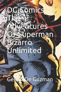 Paperback DC Comics the Adventures of Superman Bizarro Unlimited Book