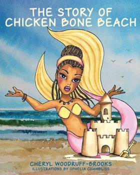 Paperback The Story of Chicken Bone Beach Book