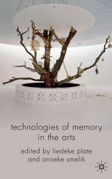 Hardcover Technologies of Memory in the Arts Book