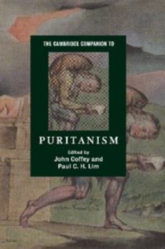 The Cambridge Companion to Puritanism - Book  of the Cambridge Companions to Religion