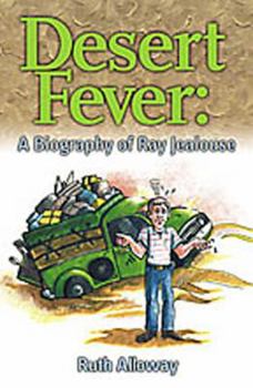 Unknown Binding Desert Fever (A Biography of Ray Jealouse) Book