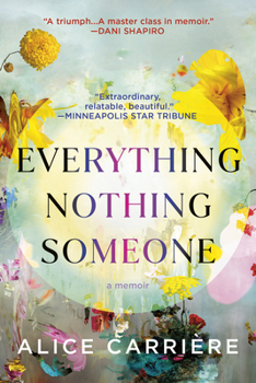 Paperback Everything/Nothing/Someone: A Memoir Book