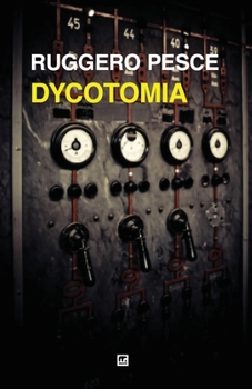 Paperback Dycotomia: Fantastoria della seconda guerra mondiale [Italian] Book