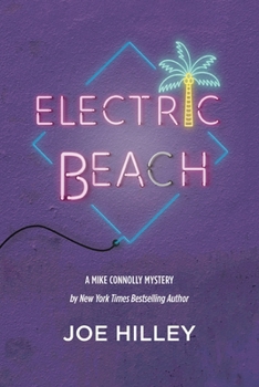 Electric Beach (A Mike Connolly Mystery) - Book #3 of the Mike Connolly Mystery