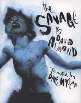 Hardcover The Savage. David Almond Book