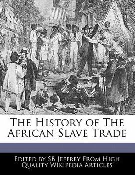 Paperback The History of the African Slave Trade Book