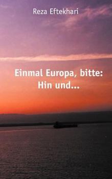 Paperback Einmal Europa, bitte: Hin und ... [German] Book