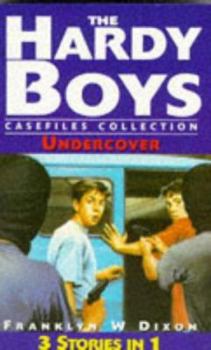 The Hardy Boys 5: Undercover: Witness to Murder / Double Exposure / Street Spies (The Hardy Boys Casefiles)