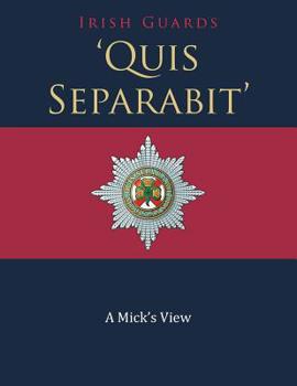 Paperback 'Quis Separabit': A Mick's View Book
