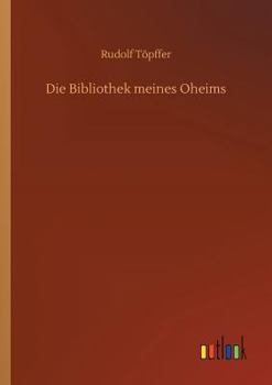 Paperback Die Bibliothek meines Oheims [German] Book