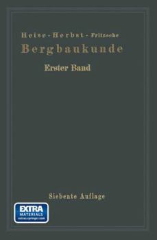 Paperback Lehrbuch Der Bergbaukunde: Mit Besonderer Berücksichtigung Des Steinkohlenbergbaues [German] Book