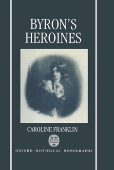 Hardcover Byron's Heroines Book