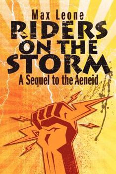 Paperback Riders on the Storm: A Sequel to the Aeneid Book