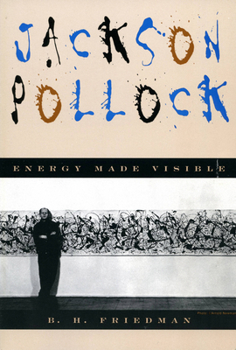 Paperback Jackson Pollock: Energy Made Visible Book