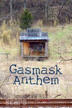 Paperback Gasmask Anthem: "Down in the Dirt" magazine v165 (July-August 2019) Book