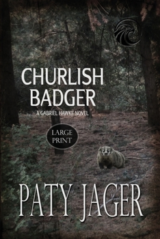 Paperback Churlish Badger Large Print Book