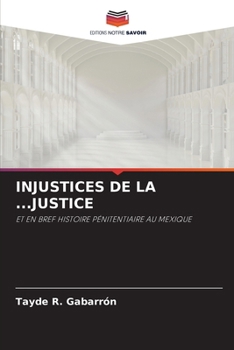 Paperback Injustices de la ...Justice [French] Book
