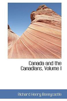 Hardcover Canada and the Canadians, Volume I Book