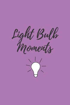 Light Bulb Moments: Notebook for Women - Purple Idea Journal - Luxury and Modern - 120 Ruled Pages (6x9)