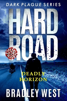 Paperback Hard Road: Deadly Horizon Book