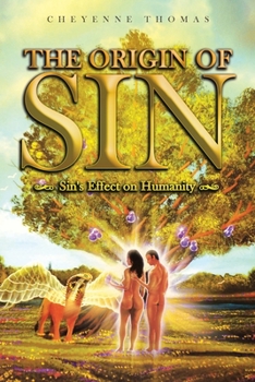 Paperback The Origin of Sin: Sin's effect on humanity Book