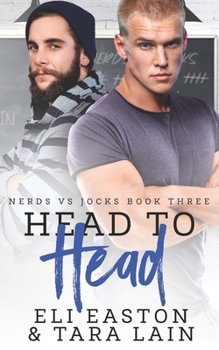 Paperback Head to Head: An Enemies-to-Lovers, Forced Proximity, MM Romance Book