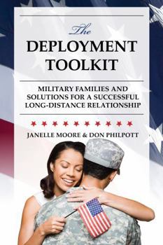 Hardcover The Deployment Toolkit: Military Families and Solutions for a Successful Long-Distance Relationship Book