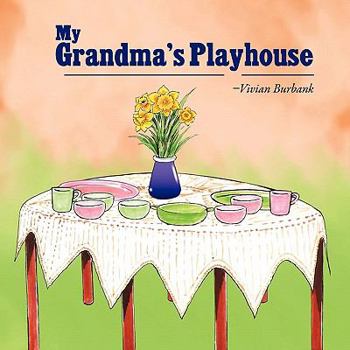 Paperback My Grandma's Playhouse Book