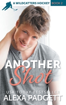 Paperback Another Shot: Wildcatters Hockey Series Book