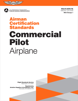 Paperback Airman Certification Standards: Commercial Pilot - Airplane (2024): Faa-S-Acs-7a Book
