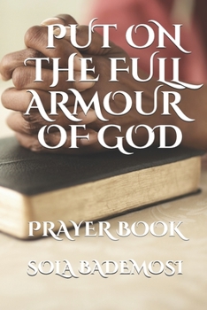 Paperback Put on the Full Armour of God: Prayer Book