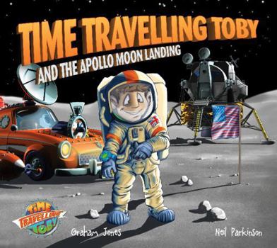 Paperback Time Travelling Toby And The Apollo Moon Landing Book