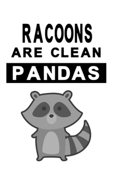 Notizbuch Racoons are clean Pandas Version 5: Waschb�rNotizbuch modernes und auff�lliges Notizbuch kariert 120 karierte Seiten Din A5 perfekt als Notizheft, Tagebuch und Journal Geschenk f�r Jungs und