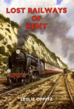 Paperback Lost Railways of Kent Book