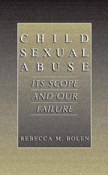 Paperback Child Sexual Abuse: Its Scope and Our Failure Book