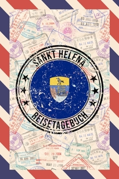 Sankt Helena Reisetagebuch: A5 Reise Journal I Notizbuch I Urlaubs Planer I Road trip Planer I Travel notebook I 6X9 Pocket journal I Geschenk für Backpacker (German Edition)