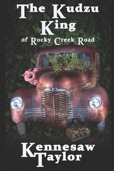 Paperback The Kudzu King: Of Rocky Creek Road Book