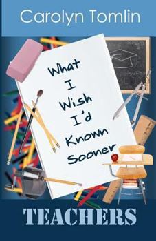 Paperback What I Wish I'd Known Sooner: Teachers Book