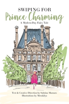 Hardcover Swiping for Prince Charming: A Modern-Day Fairy Tale Book