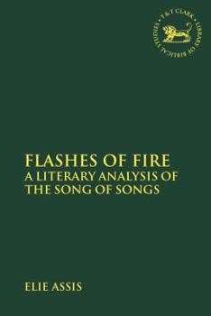 Paperback Flashes of Fire: A Literary Analysis of the Song of Songs Book