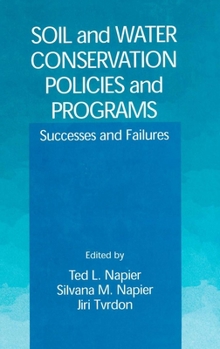 Hardcover Soil and Water Conservation Policies and Programs: Successes and Failures Book