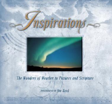 Hardcover Inspirations: The Wonders of Weather in Pictures and Scripture Book
