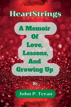 Paperback HeartStrings: A Memoir of Love, Lessons, and Growing Up Book