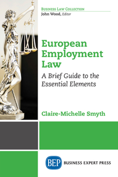 Paperback European Employment Law: A Brief Guide to the Essential Elements Book