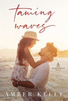 Taming Waves (Sandcastle Cove) - Book #4 of the Sandcastle Cove