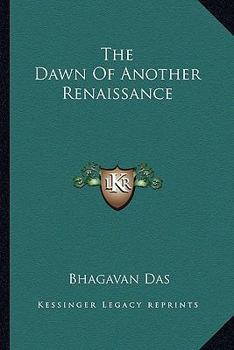 Paperback The Dawn Of Another Renaissance Book